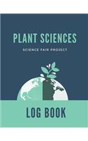 Plant Sciences Science Fair Project Log Book