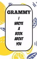 Grammy I Wrote A Book About You