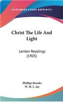 Christ The Life And Light