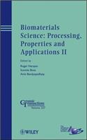 Biomaterials Science: Processing, Properties and Applications II