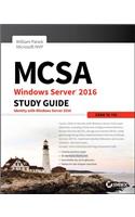 McSa Windows Server 2016 Study Guide: Exam 70-742