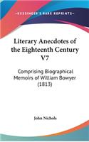 Literary Anecdotes of the Eighteenth Century V7
