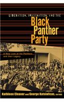 Liberation, Imagination and the Black Panther Party