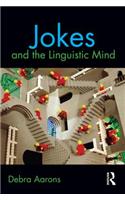 Jokes and the Linguistic Mind