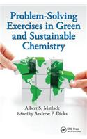 Problem-Solving Exercises in Green and Sustainable Chemistry