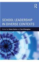 School Leadership in Diverse Contexts