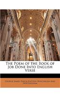 The Poem of the Book of Job Done Into English Verse
