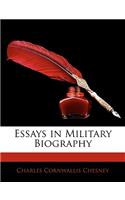 Essays in Military Biography