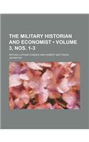 The Military Historian and Economist (Volume 3, Nos. 1-3)
