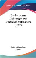 Die Lyrischen Dichtungen Des Deutschen Mittelalters (1872)