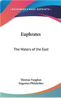 Euphrates: The Waters of the East