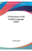 A Dictionary of the Swahili Language (1882)