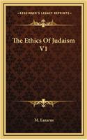 The Ethics of Judaism V1