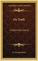 On Truth: A Systematic Inquiry