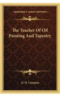 The Teacher Of Oil Painting And Tapestry