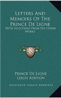 Letters and Memoirs of the Prince de Ligne