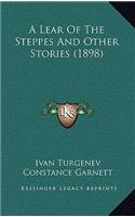 A Lear Of The Steppes And Other Stories (1898)