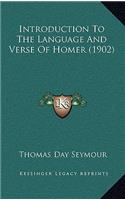 Introduction To The Language And Verse Of Homer (1902)