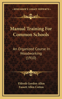 Manual Training for Common Schools