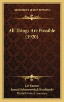 All Things Are Possible (1920)