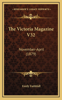The Victoria Magazine V32: November-April (1879)