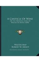 A Canticle Of Wine