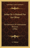 Arfao Or A Roland For An Oliver