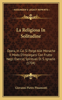 Religiosa In Solitudine