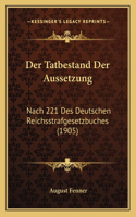 Tatbestand Der Aussetzung