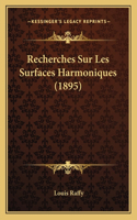 Recherches Sur Les Surfaces Harmoniques (1895)
