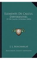 Elements De Calcul Differentiel: Et De Calcul Integral (1852)