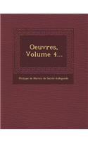 Oeuvres, Volume 4...
