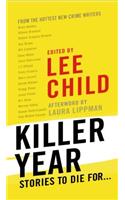 Killer Year: Stories to Die For...: Stories to Die For...