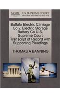 Buffalo Electric Carriage Co V. Electric Storage Battery Co U.S. Supreme Court Transcript of Record with Supporting Pleadings