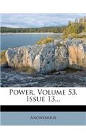 Power, Volume 53, Issue 13...