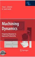 Machining Dynamics: Frequency Response to Improved Productivity