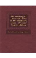 The Teaching of Latin and Greek in the Secondary Schoo