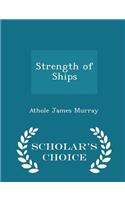 Strength of Ships - Scholar's Choice Edition