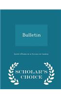 Bulletin - Scholar's Choice Edition