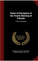 Rules of Discipline of the Yearly Meeting of Friends