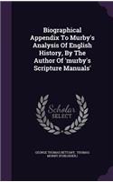 Biographical Appendix to Murby's Analysis of English History, by the Author of 'Murby's Scripture Manuals'