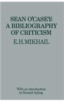 Sean O'Casey: A Bibliography of Criticism