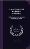 A Manual of Short Methods in Arithmetic