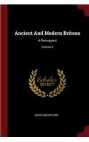 Ancient and Modern Britons: A Retrospect; Volume 2