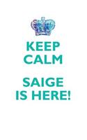 KEEP CALM, SAIGE IS HERE AFFIRMATIONS WORKBOOK Positive Affirmations Workbook Includes