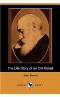 The Life Story of an Old Rebel (Dodo Press)