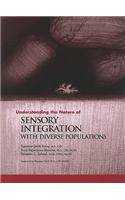 Understanding the Nature of Sensory Integration with Diverse Populations: (English)