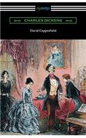 David Copperfield (with an Introduction by Edwin Percy Whipple)