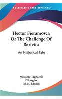 Hector Fieramosca Or The Challenge Of Barletta