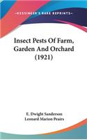 Insect Pests Of Farm, Garden And Orchard (1921)